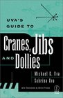 Uva's Guide To Cranes Dollies and Remote Heads