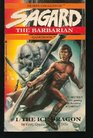 The Ice Dragon (Sagard the Barbarian Gamebook, No 1)