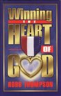 Winning the heart of God