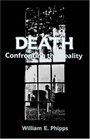 Death Confronting the Reality