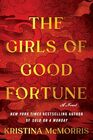The Girls of Good Fortune (Deluxe Edition): A Novel