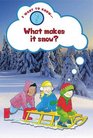 What Makes It Snow