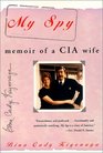 My Spy Memoir of a CIA Wife