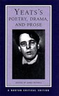 Yeats's Poetry Drama and Prose Authorative Texts Contexts Criticism