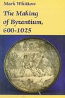 The Making of Byzantium 6001025
