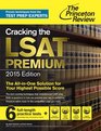 Cracking the LSAT Premium Edition with 6 Practice Tests, 2015 (Graduate School Test Preparation)