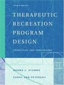 Therapeutic Recreation Program Design Principles and Procedures Fourth Edition