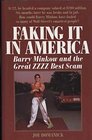 Faking It in America Barry Minkow and the Great Zzzz Best Scam