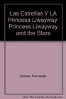 Las Estrellas Y LA Princesa Liwayway Princess Liwayway and the Stars