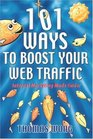 101 Ways to Boost Your Web Traffic Internet Marketing Made Easier 3rd Edition