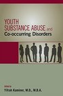 Youth Substance Abuse and CoOccurring Disorders