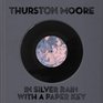 Thurston Moore In Silver Rain With a Paper Key