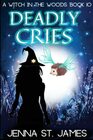 Deadly Cries A Paranormal Cozy Mystery