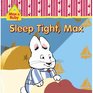 Sleep Tight Max  A Touch  Feel Cloth Book