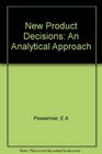 New  Product Decisions  An Analytical Approach