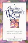 Shaping a Woman's Soul
