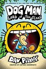 Dog Man: Lord of the Fleas: From the Creator of Captain Underpants (Dog Man #5)