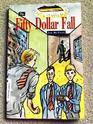 The Fifty Dollar Fall