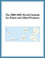 The 20002005 World Outlook for Paints and Allied Products