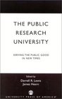 The Public Research University Serving the Public Good in New Times