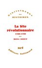 La Fete Revolutionnaire 17891799