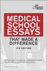 Medical School Essays That Made a Difference 4th Edition