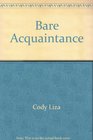 Bare Acquaintance