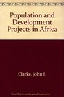 Population and Development Projects in Africa