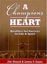 A Champion's Heart  Qualities for Success in Life  Sport