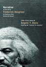 Narrative of the Life of Frederick Douglass an American Slave Written by Himself A New Critical Edition by Angela Y Davis