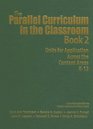 The Parallel Curriculum in the Classroom Book 2  Units for Application Across the Content Areas K12