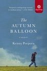 The Autumn Balloon A Memoir