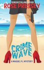 Crime Wave (A Maggie, P.I. Mystery) (Volume 1)