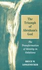 The Triumph of Abraham's God The Transformation of Identity in Galatians