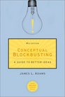 Conceptual Blockbusting A Guide to Better Ideas