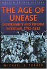 The Age of Unease Goverment and Reform in Britain  17821832