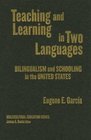 Teaching And Learning In Two Languages Bilingualism  Schooling In The United States