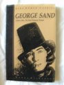 George Sand  A Brave Man The Most Womanly Woman