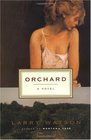 Orchard A Novel