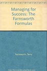 Managing for Success The Farnsworth Formulas