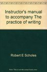 Instructor's manual to accompany The practice of writing Second edition