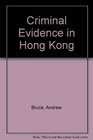 Criminal Evidence in Hong Kong