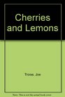 Cherries and Lemons