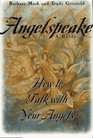 Angelspeake  How to Talk With Your Angels
