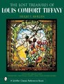 Lost Treasures Of Louis Comfort Tiffany