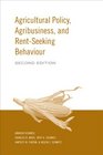 Agricultural Policy Agribusiness and RentSeeking Behaviour