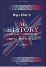 The History Civil and Commercial of the British West Indies Volume 5