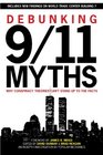 Debunking 9/11 Myths Why Conspiracy Theories Can't Stand Up to the Facts