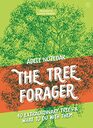 The Tree Forager 40 Extraordinary Trees  What to Do with Them