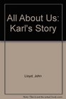 All About Us Karl's Story